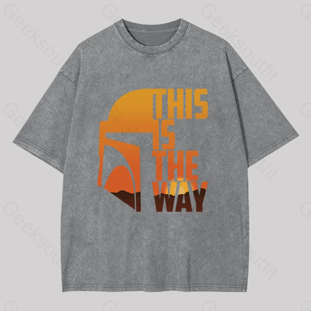This Is The Way Washed T-Shirt Grey / S