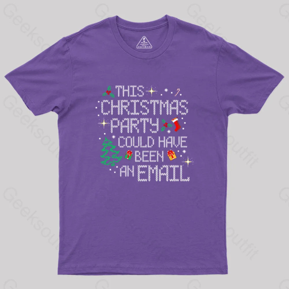 This Party Could Have Been An Email Geek T-Shirt Purple / S
