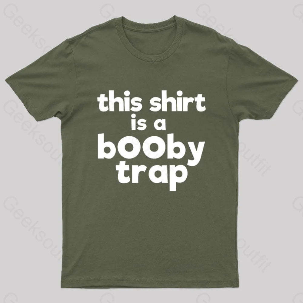 This Shirt Is A Booby Trap Nerd T-Shirt Army Green / S