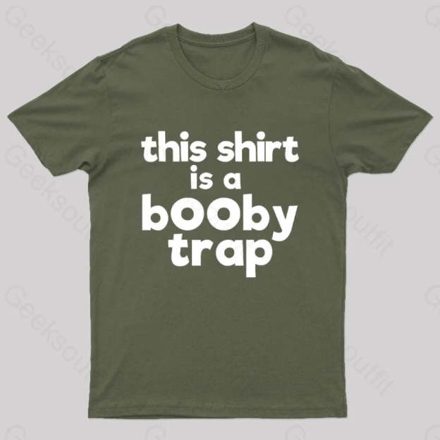 This Shirt Is A Booby Trap Nerd T-Shirt Army Green / S