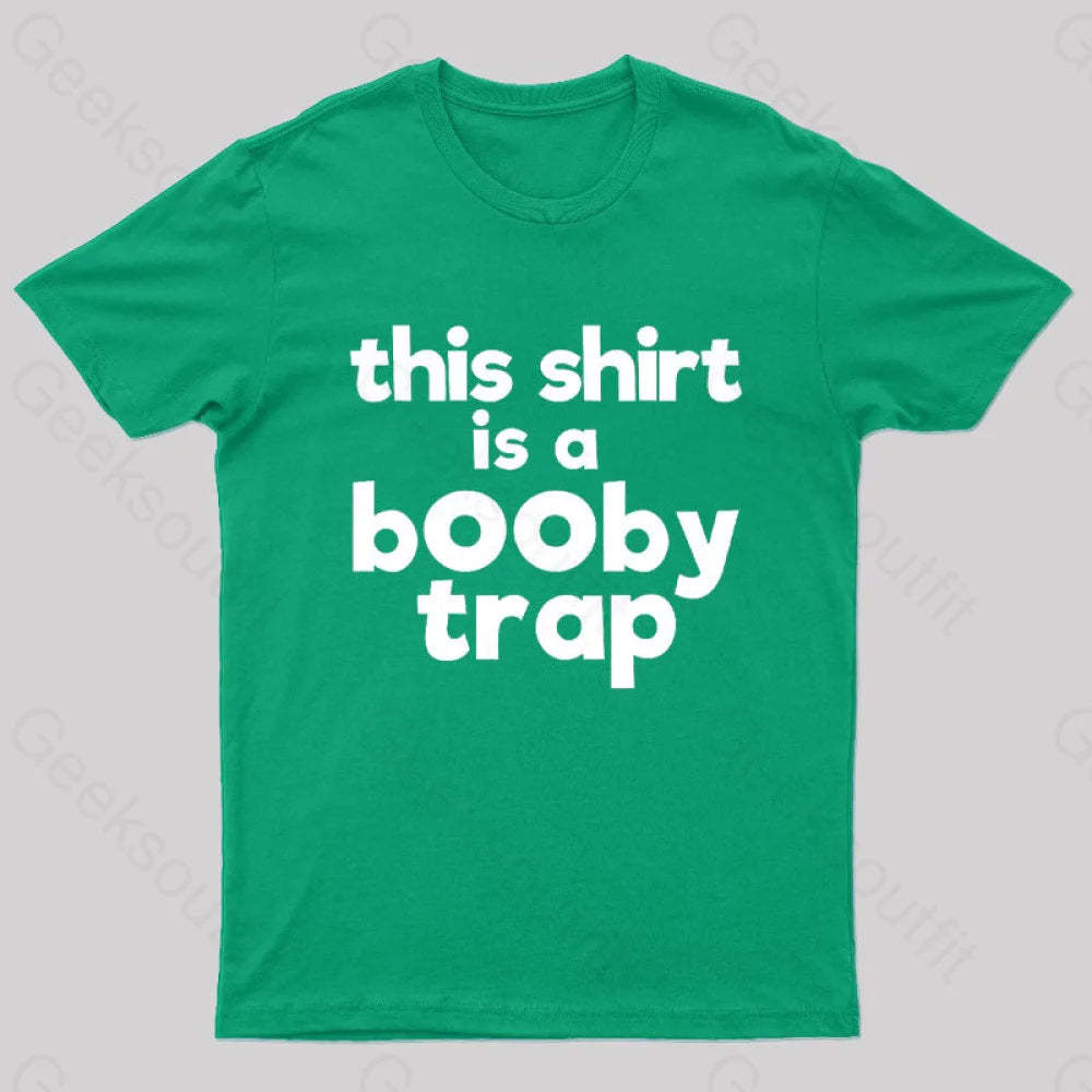 This Shirt Is A Booby Trap Nerd T-Shirt Green / S