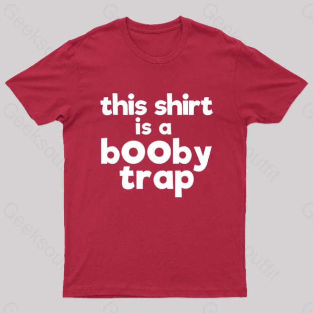 This Shirt Is A Booby Trap Nerd T-Shirt Red / S