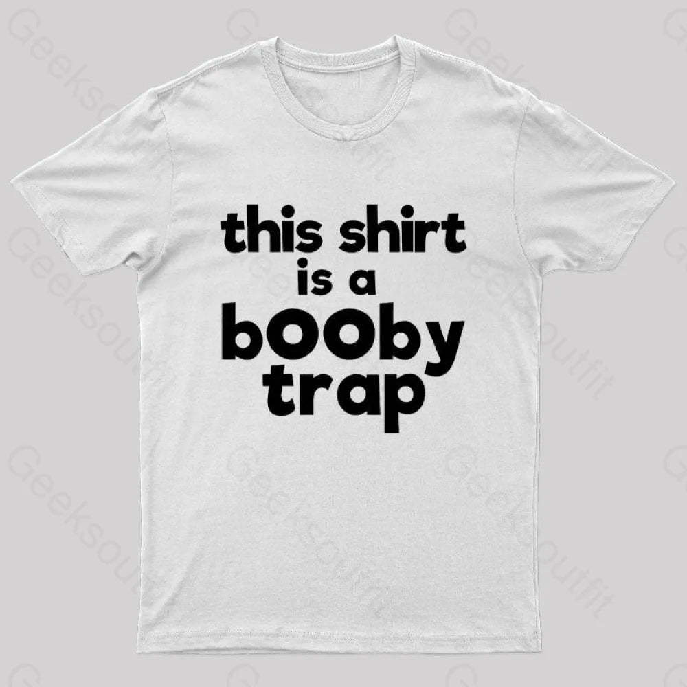 This Shirt Is A Booby Trap Nerd T-Shirt White / S