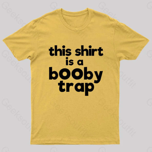 This Shirt Is A Booby Trap Nerd T-Shirt Yellow / S