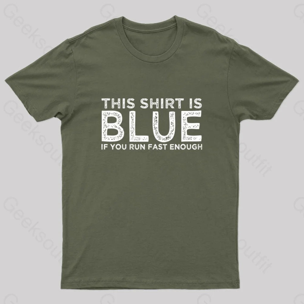 This Shirt Is Blue Nerd T-Shirt Army Green / S