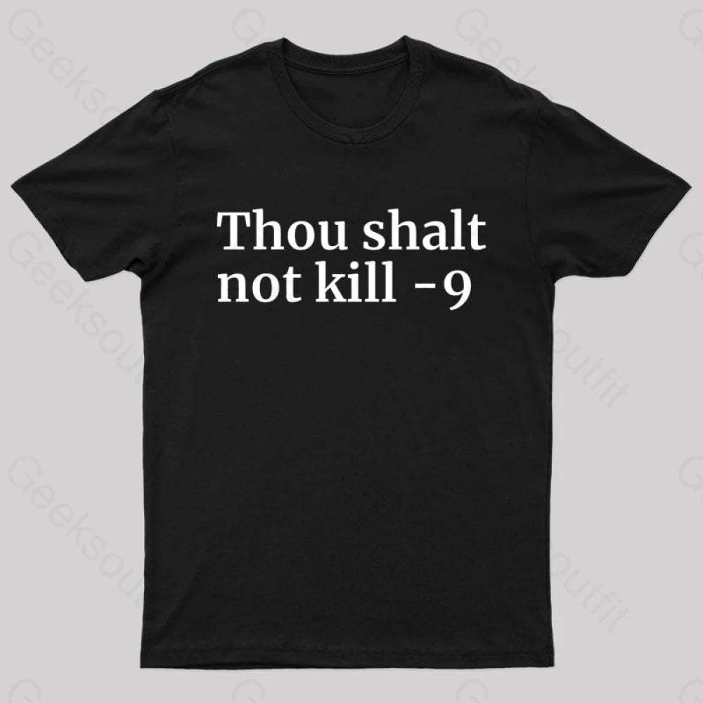 Thou Shalt Not Kill 9 Geek T-Shirt Black / S
