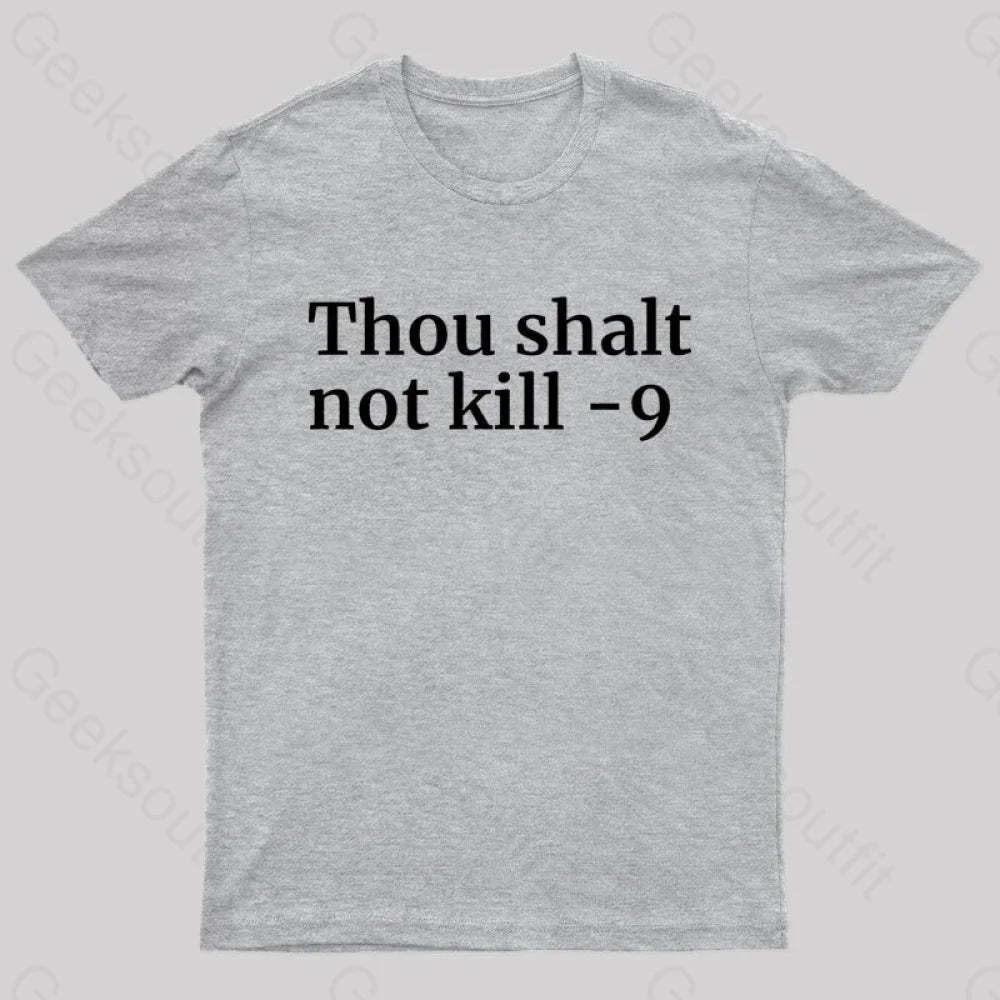 Thou Shalt Not Kill 9 Geek T-Shirt Grey / S