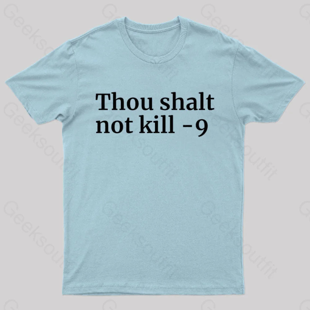 Thou Shalt Not Kill 9 Geek T-Shirt Light Blue / S