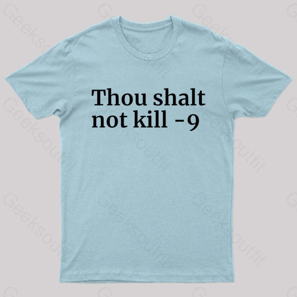 Thou Shalt Not Kill 9 Geek T-Shirt Light Blue / S