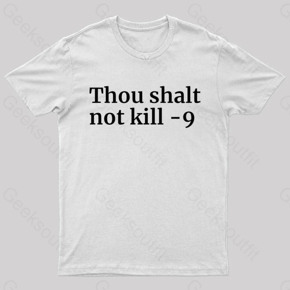 Thou Shalt Not Kill 9 Geek T-Shirt White / S