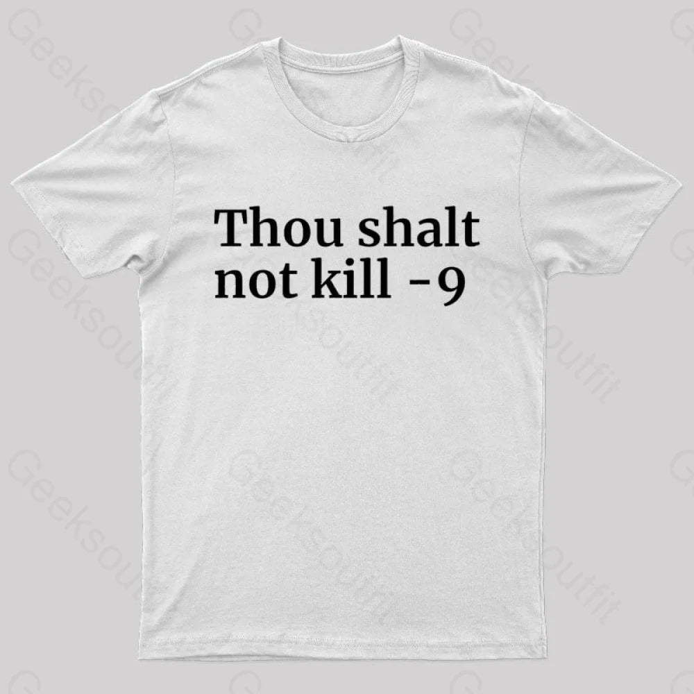 Thou Shalt Not Kill 9 Geek T-Shirt White / S