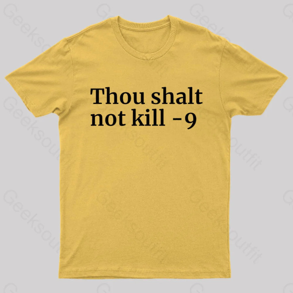 Thou Shalt Not Kill 9 Geek T-Shirt Yellow / S