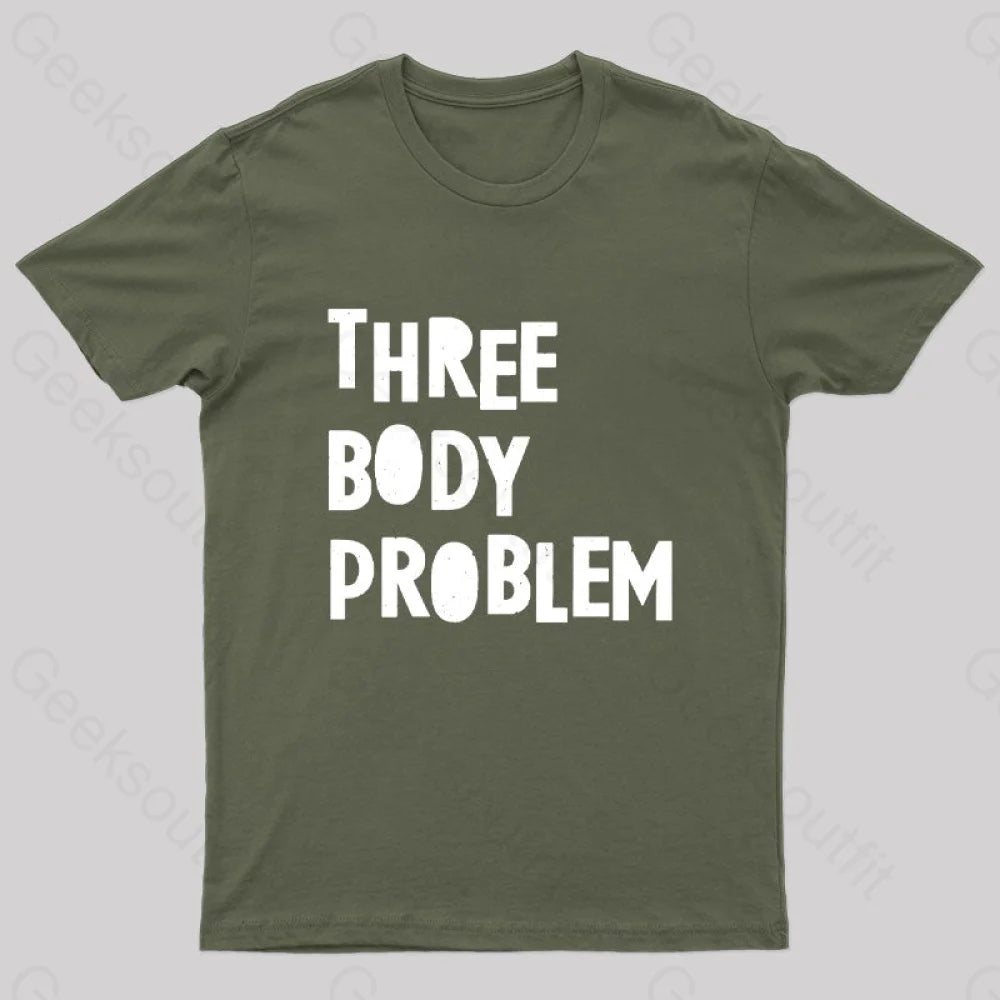 Three Body Problem Geek T-Shirt Army Green / S