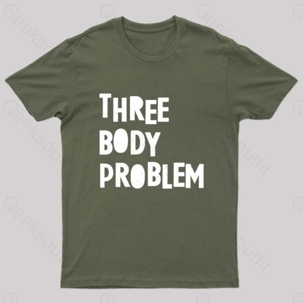 Three Body Problem Geek T-Shirt Army Green / S