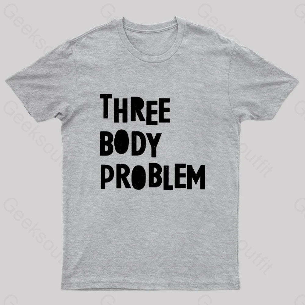 Three Body Problem Geek T-Shirt Grey / S
