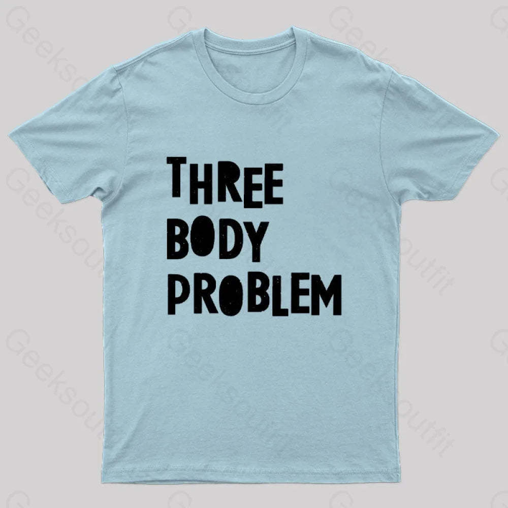 Three Body Problem Geek T-Shirt Light Blue / S