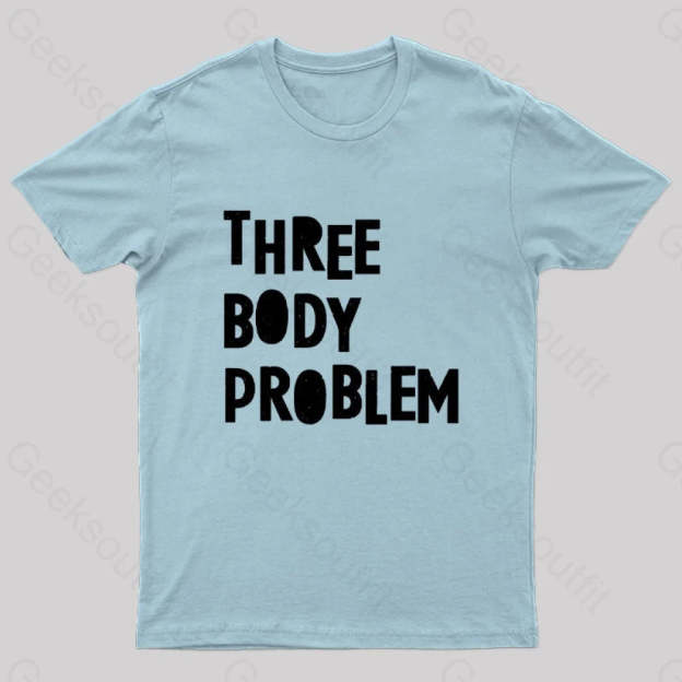 Three Body Problem Geek T-Shirt Light Blue / S
