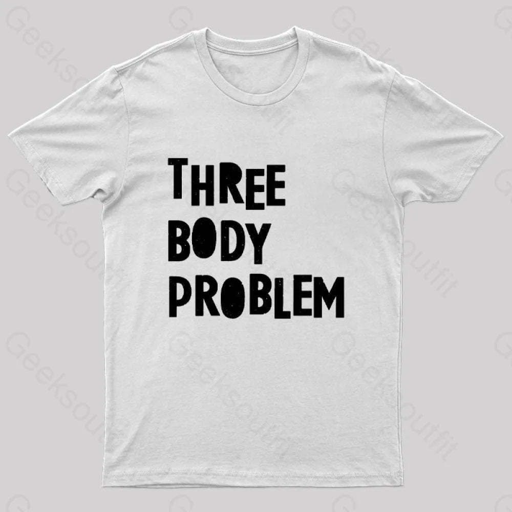 Three Body Problem Geek T-Shirt White / S