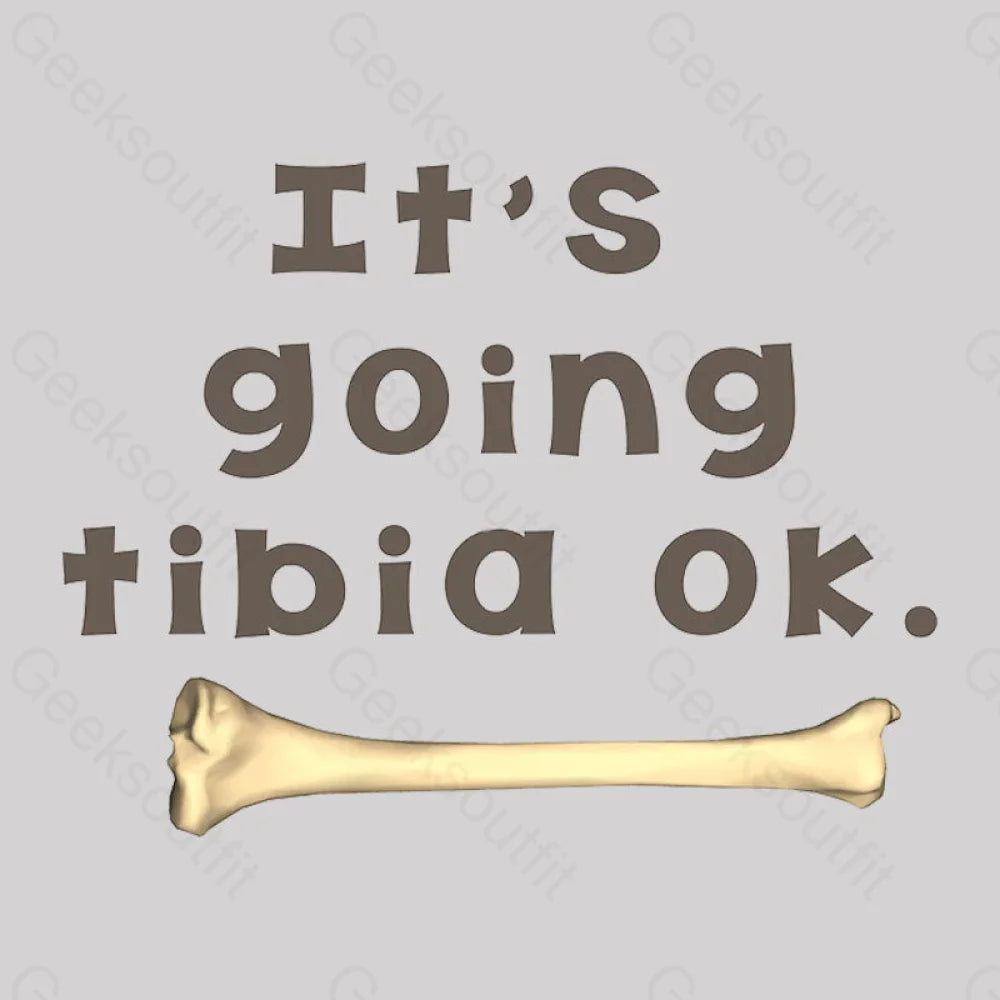 Tibia Bone Pun Geek T-Shirt