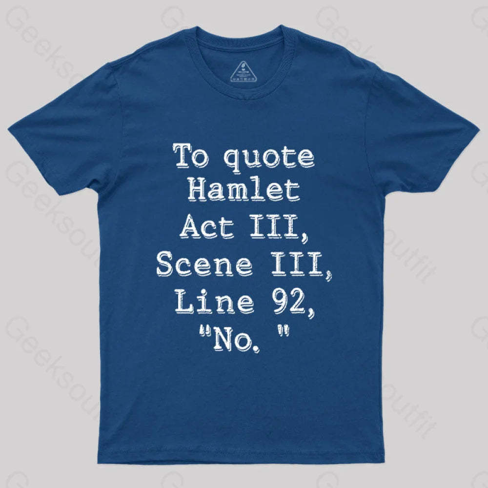 To Quote Hamlet Nerd T-Shirt Navy / S