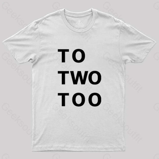 To Two Too T-Shirt White / S