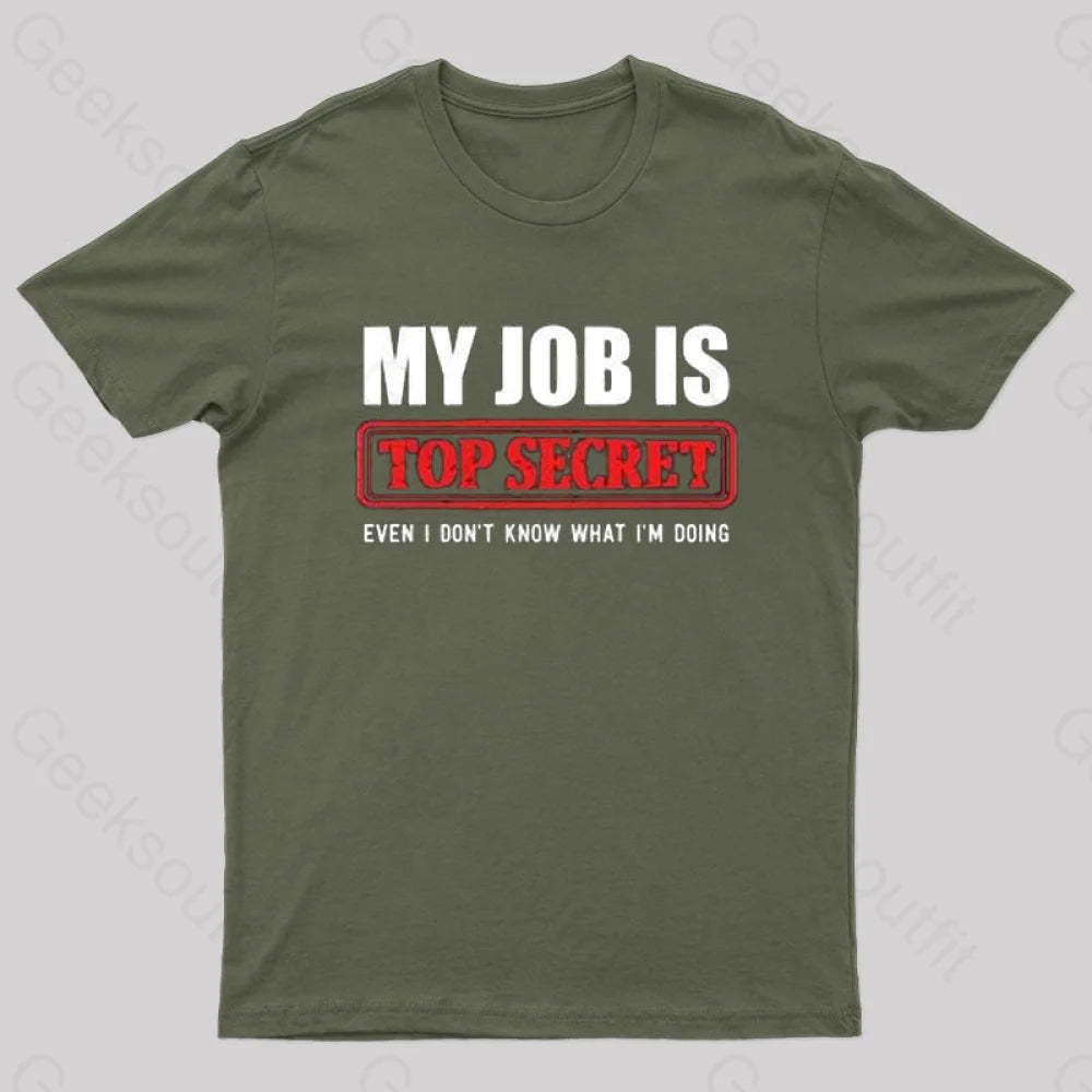 Top Secret Job T-Shirt Army Green / S