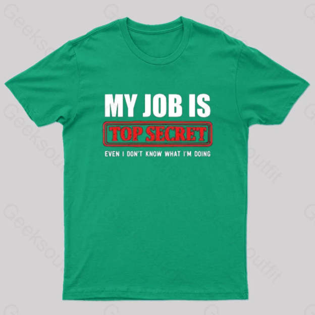 Top Secret Job T-Shirt Green / S