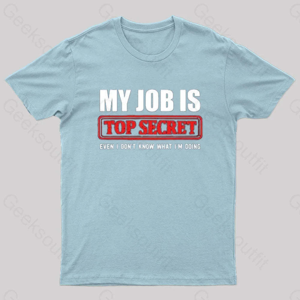 Top Secret Job T-Shirt Light Blue / S