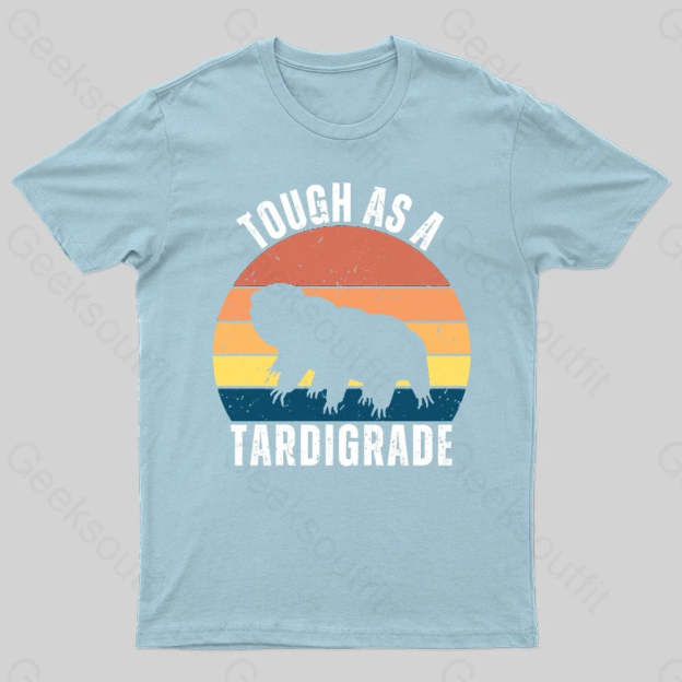 Tough As A Tardigrade Nerd T-Shirt Light Blue / S
