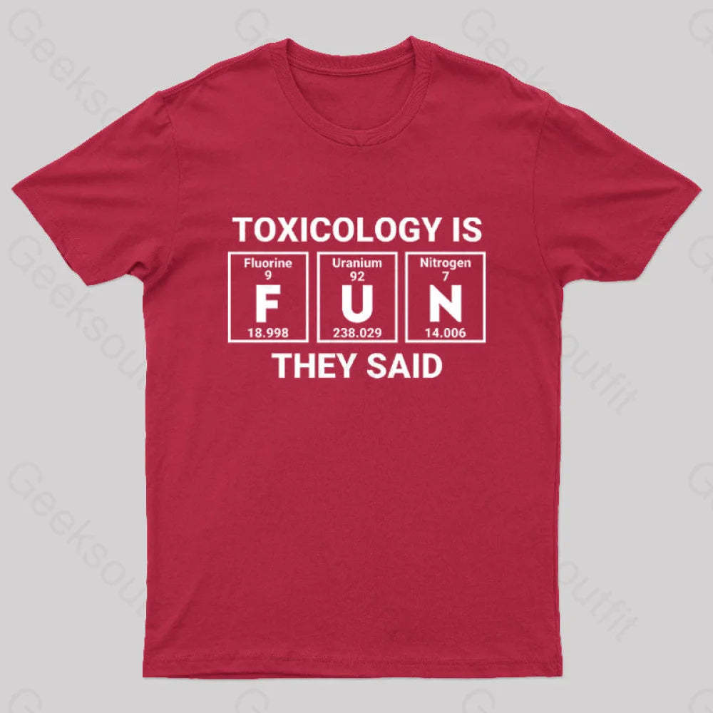 Toxicology Is Fun They Said Nerd T-Shirt Red / S