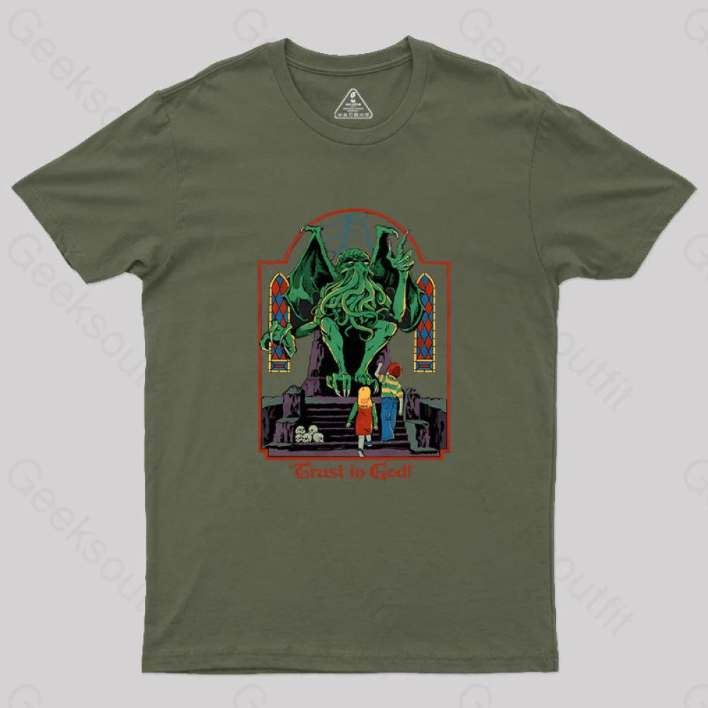Trust In God Geek T-Shirt Army Green / S