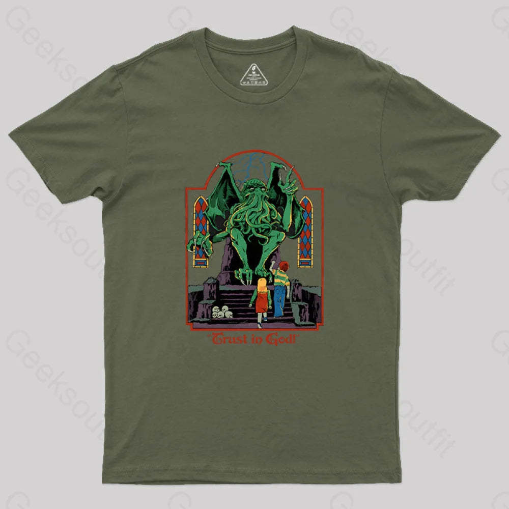 Trust In God Geek T-Shirt Army Green / S