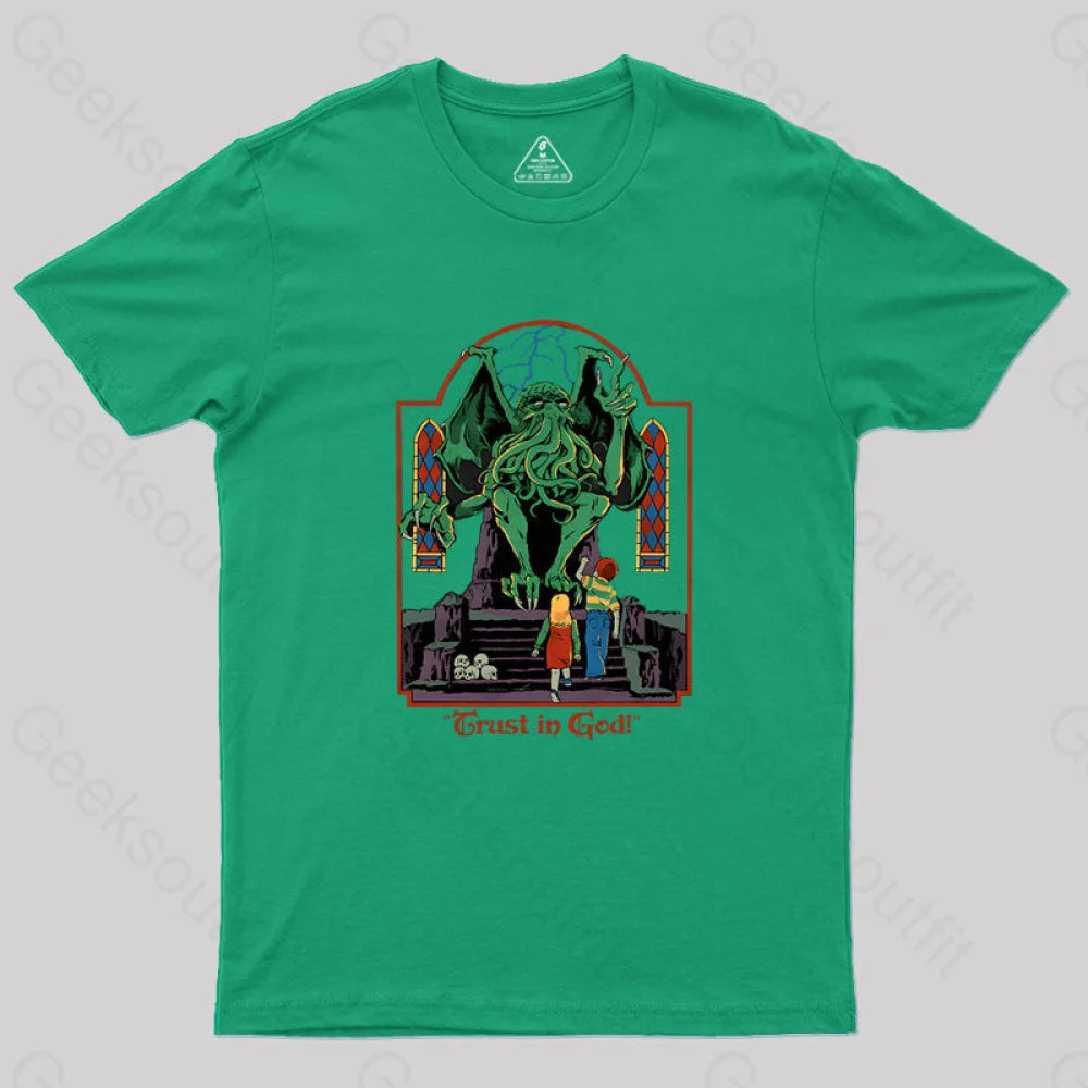 Trust In God Geek T-Shirt Green / S