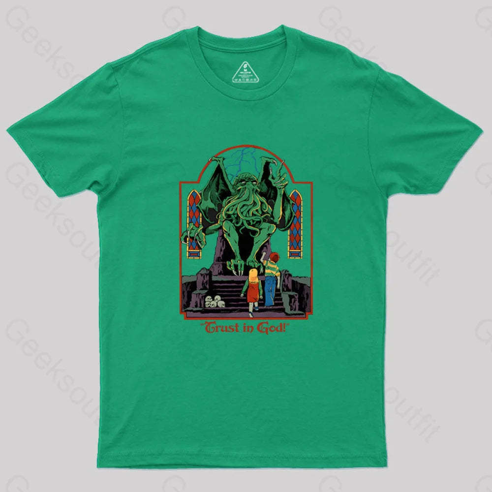 Trust In God Geek T-Shirt Green / S