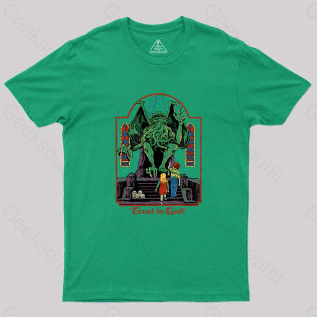 Trust In God Geek T-Shirt Green / S