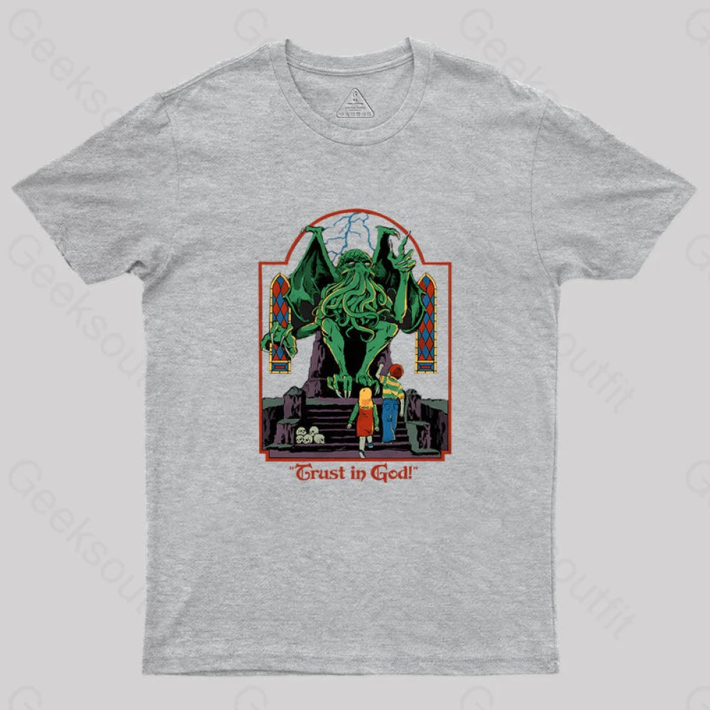 Trust In God Geek T-Shirt Grey / S