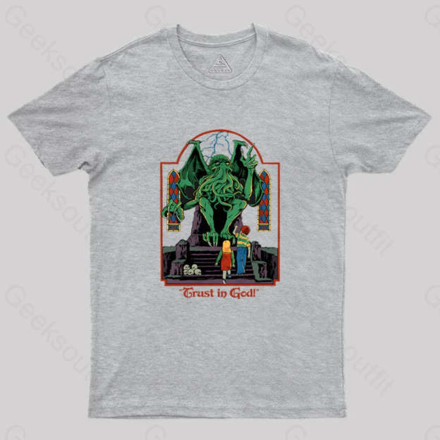 Trust In God Geek T-Shirt Grey / S