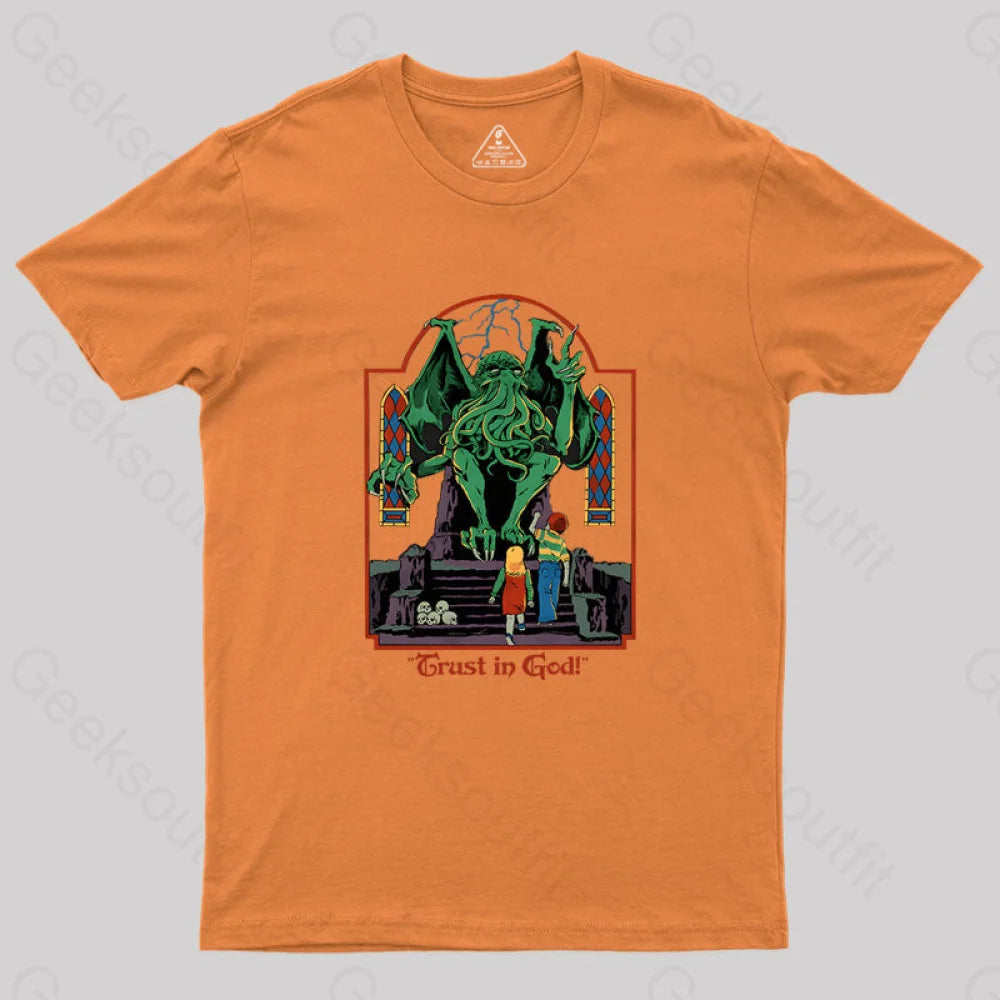 Trust In God Geek T-Shirt Orange / S