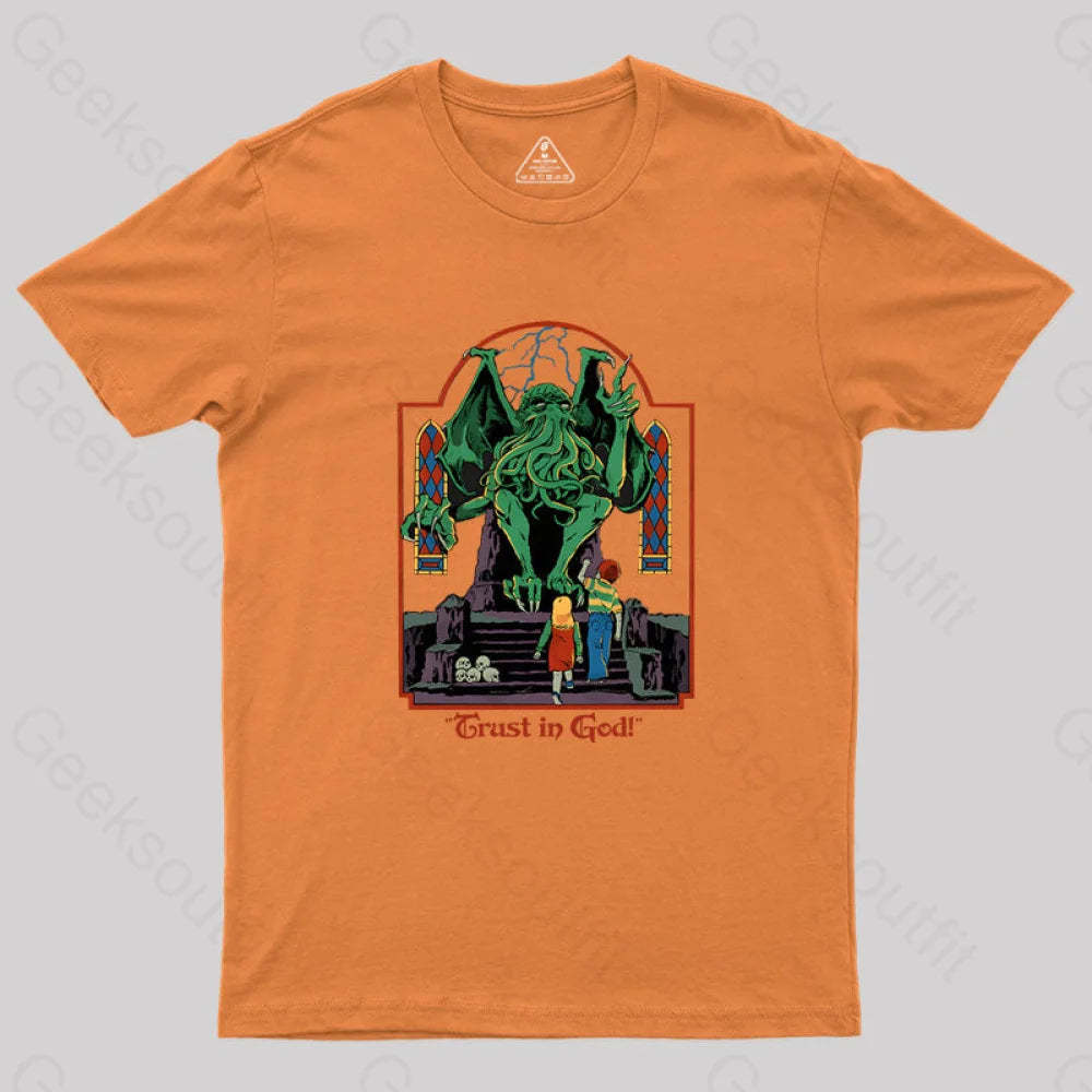 Trust In God Geek T-Shirt Orange / S