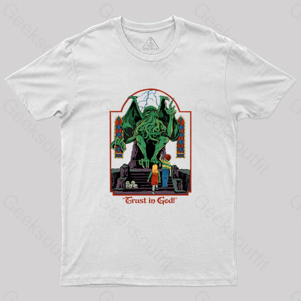 Trust In God Geek T-Shirt White / S
