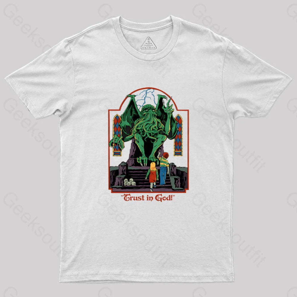Trust In God Geek T-Shirt White / S