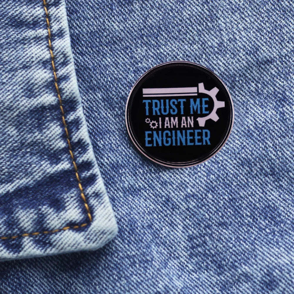 Trust Me I Am An Engineer Pins