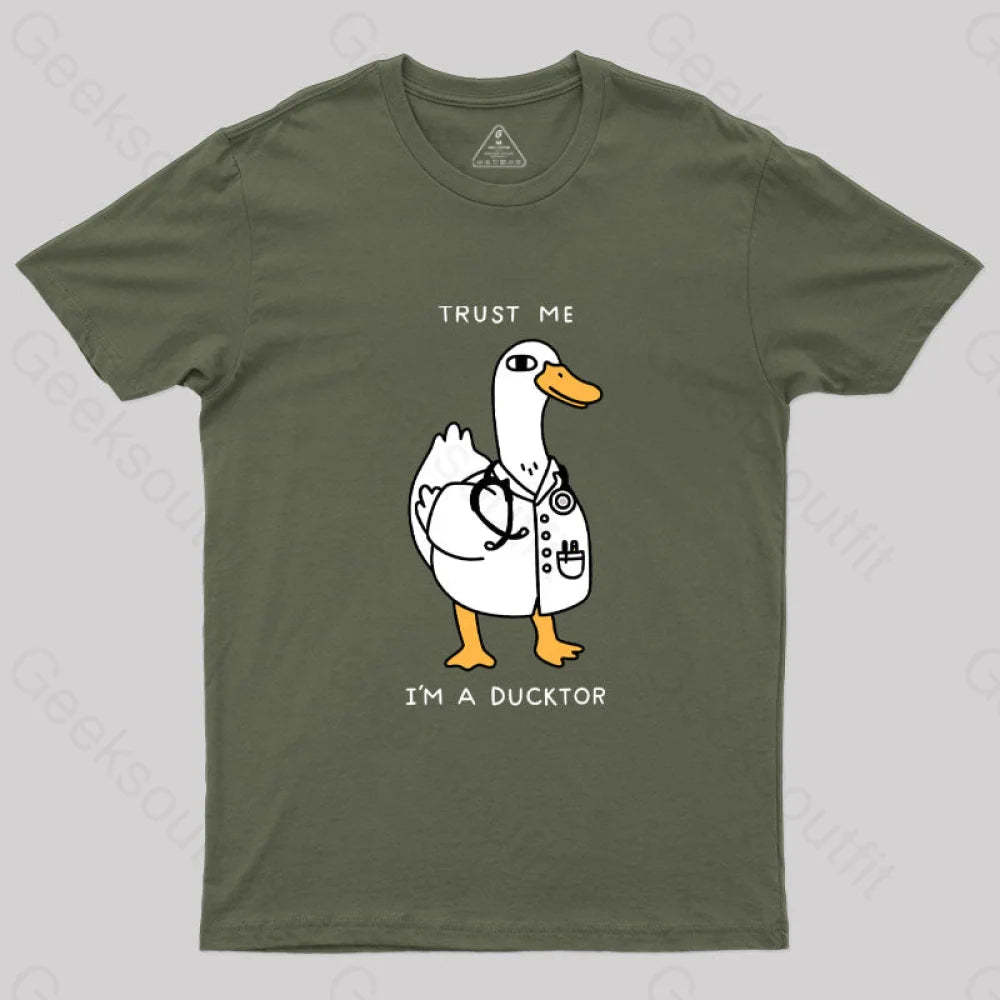 Trust Me I’m A Ducktor T-Shirt Army Green / S