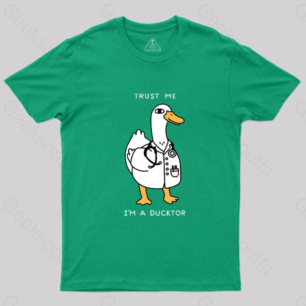 Trust Me I’m A Ducktor T-Shirt Green / S