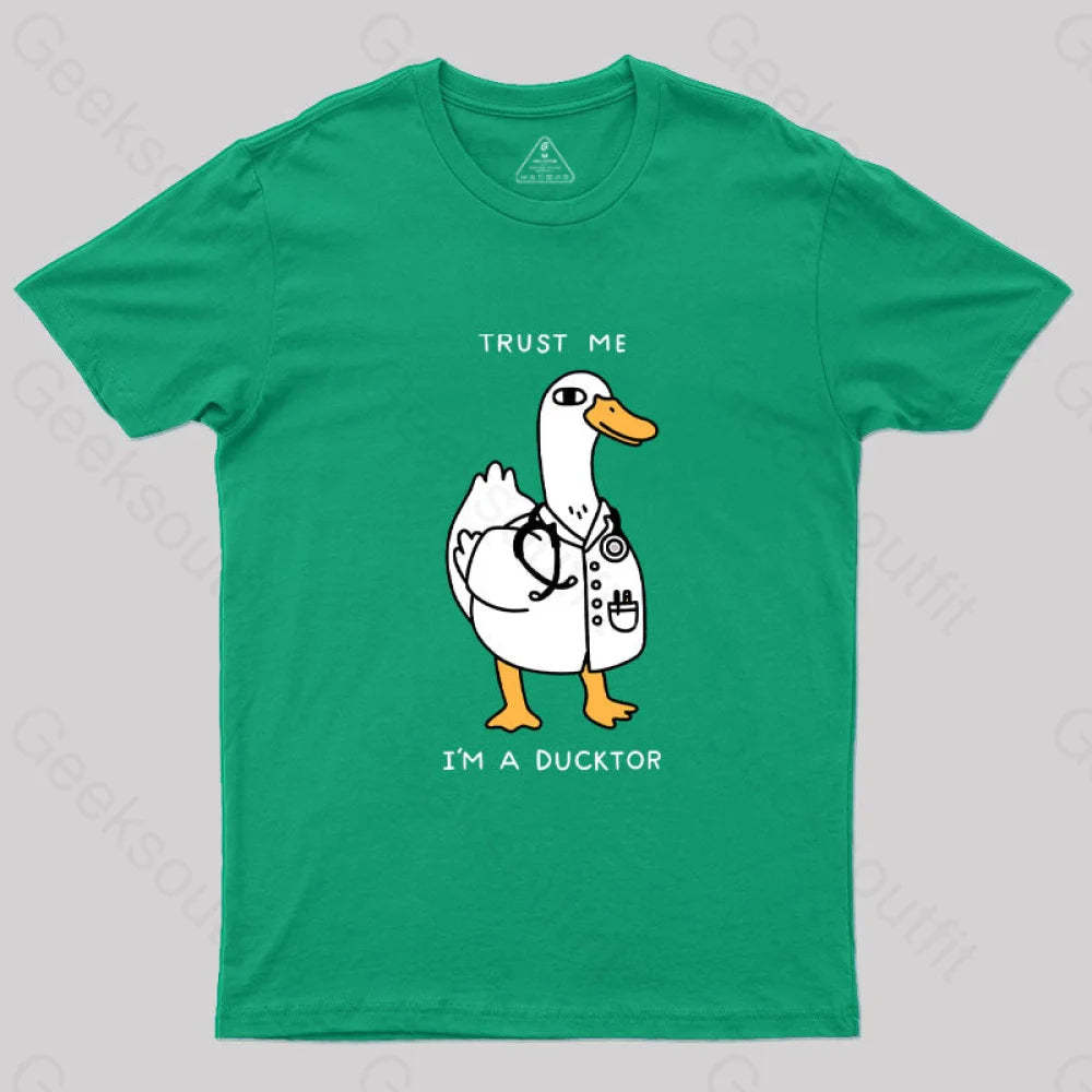 Trust Me I’m A Ducktor T-Shirt Green / S