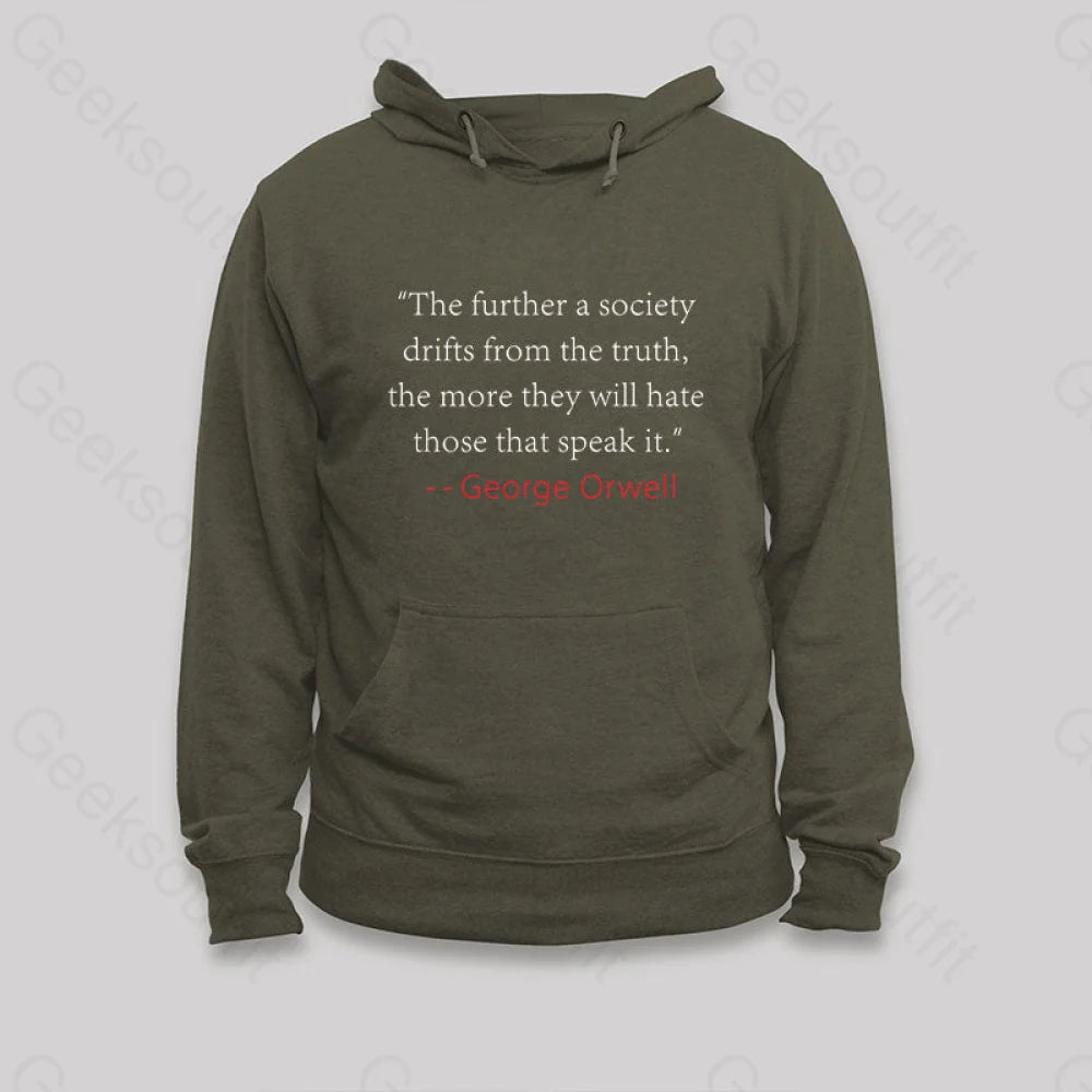 Truth Quote By George Orwell Classic Hoodie Army Green / S
