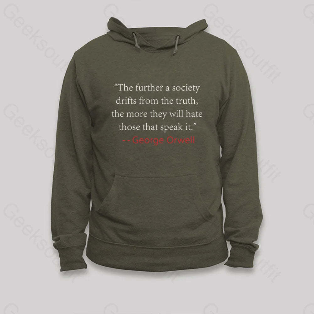 Truth Quote By George Orwell Classic Hoodie Army Green / S