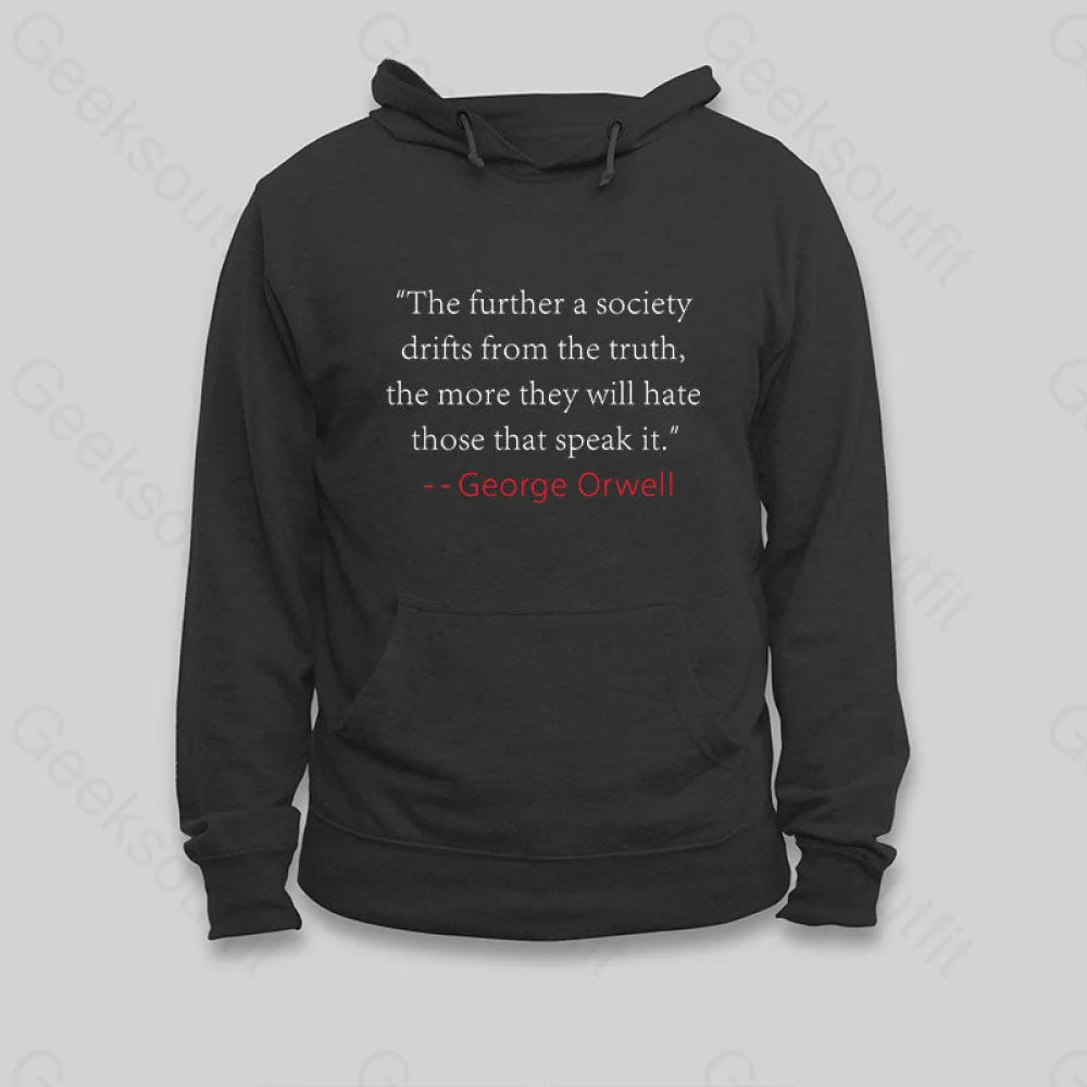 Truth Quote By George Orwell Classic Hoodie Black / S