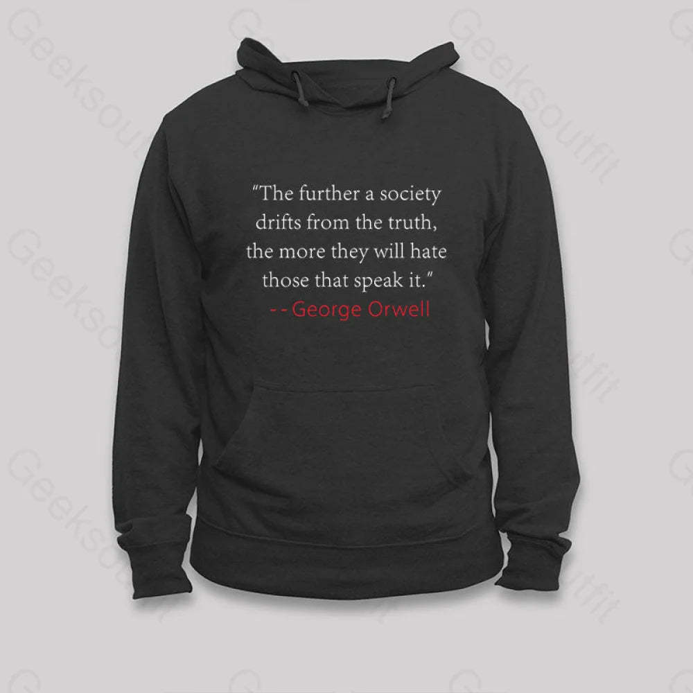 Truth Quote By George Orwell Classic Hoodie Black / S