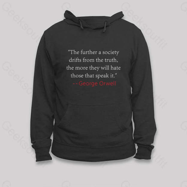 Truth Quote By George Orwell Classic Hoodie Black / S